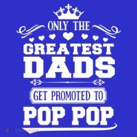 Awesome Only The Greatest Dads Get Promoted To Pop Pop Gift Toddler T-Shirt thumb 4