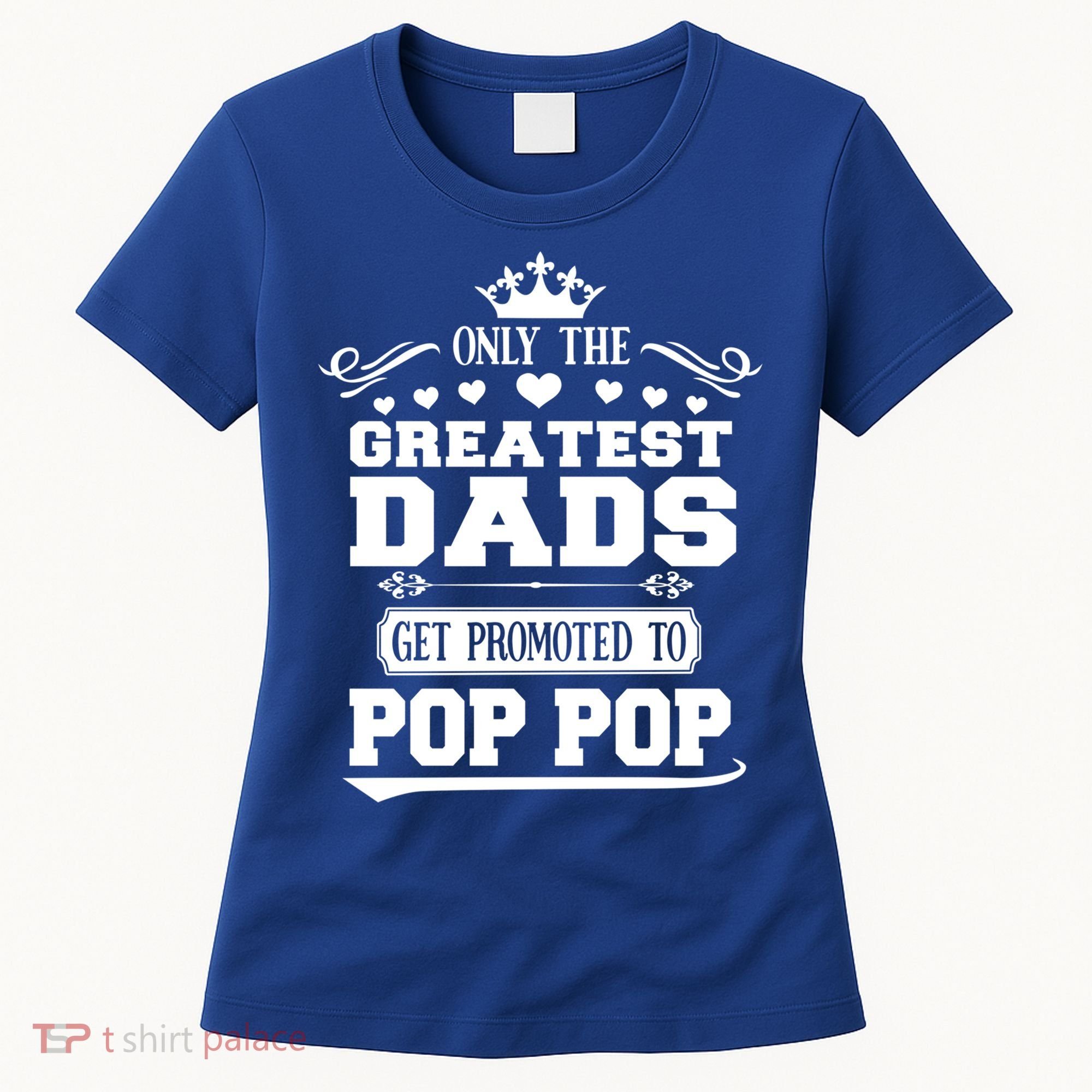 Awesome Only The Greatest Dads Get Promoted To Pop Pop Gift Women's T-Shirt