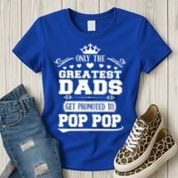 Awesome Only The Greatest Dads Get Promoted To Pop Pop Gift Women's T-Shirt thumb 3