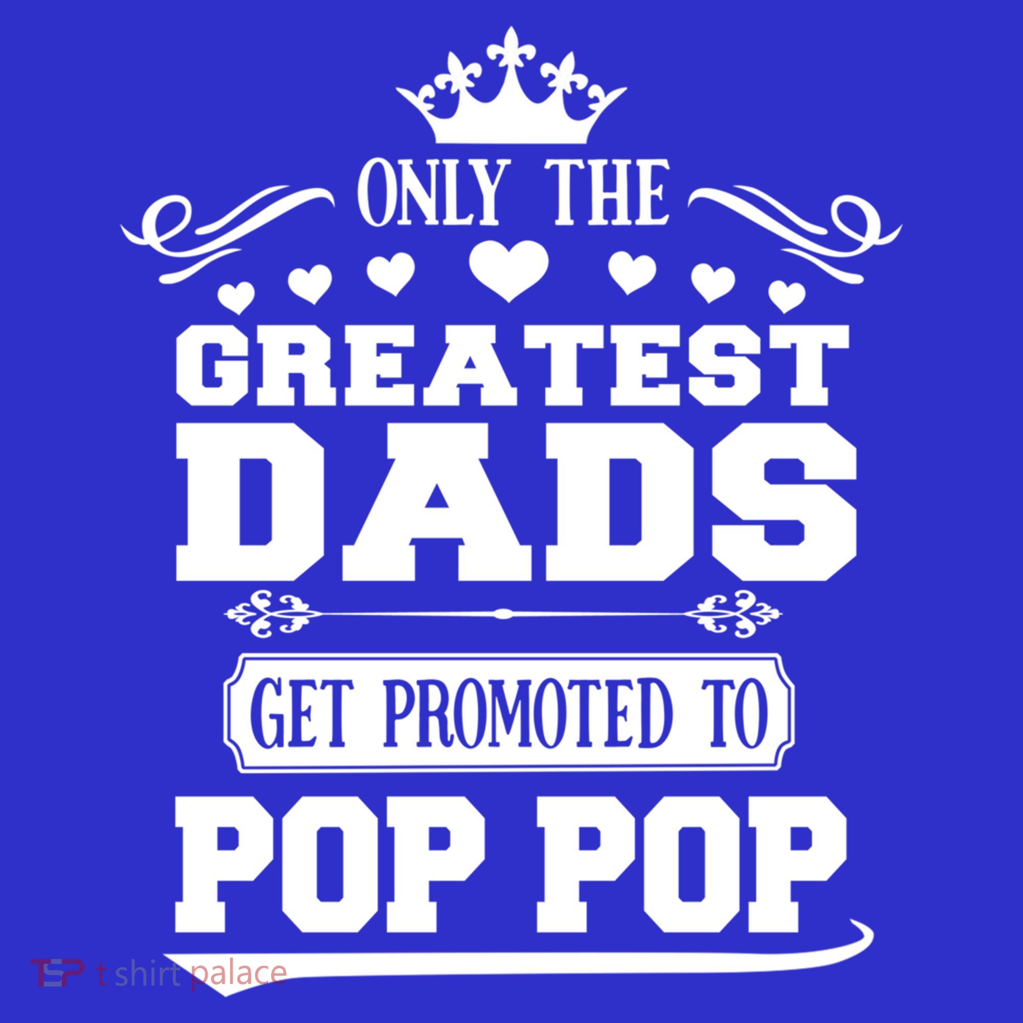 Awesome Only The Greatest Dads Get Promoted To Pop Pop Gift Kids Sweatshirt
