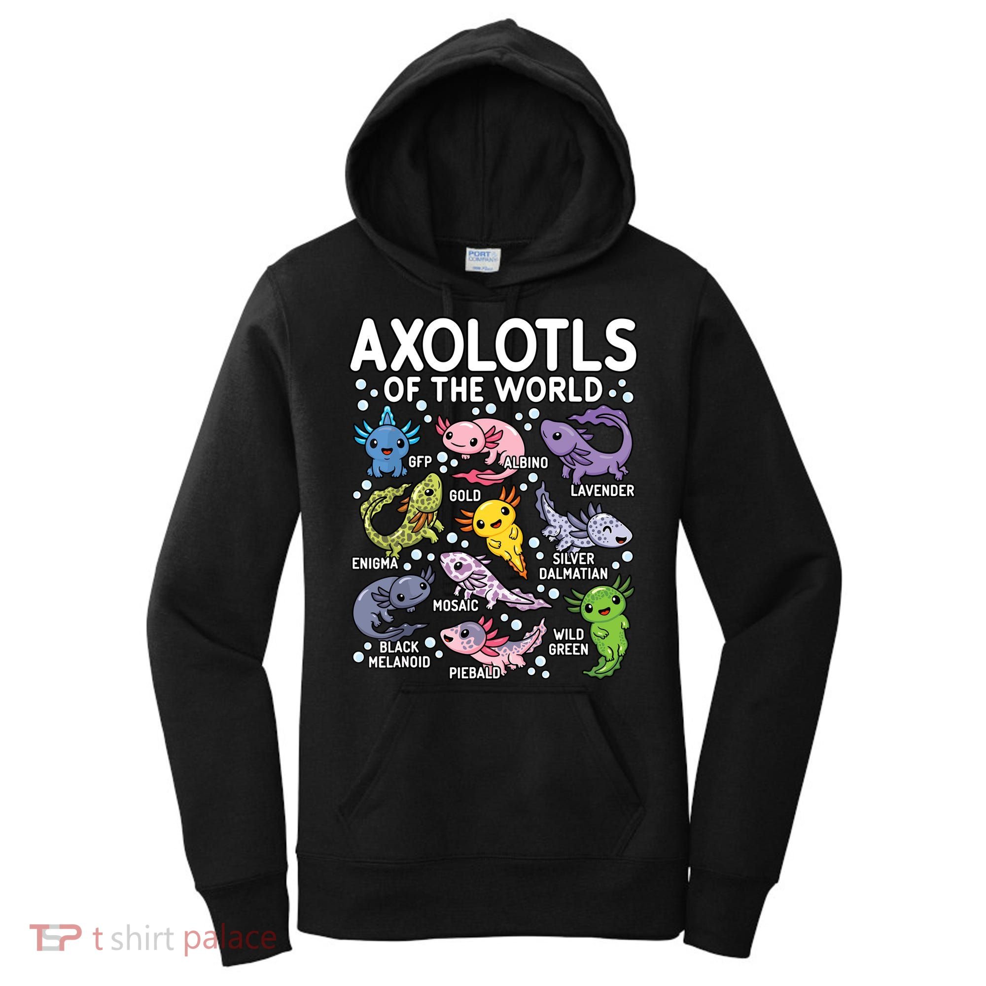 Axolotls Of The World Cute Kawaii Axolotl Women's Hoodie