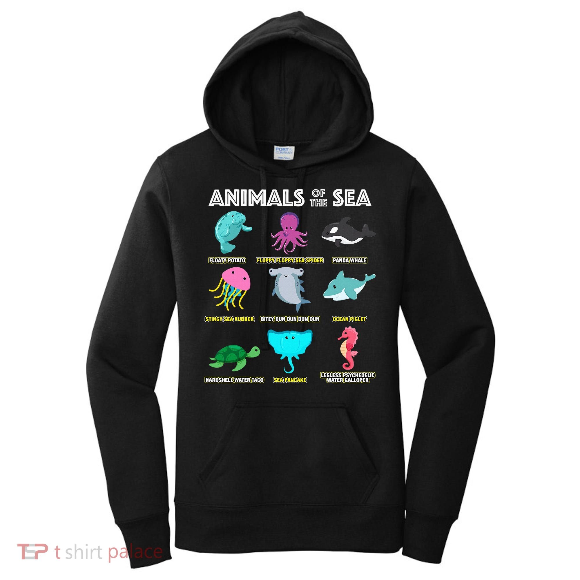 Animals Of The World Sea Creatures Funny Ocean Humor Meme Women's Hoodie