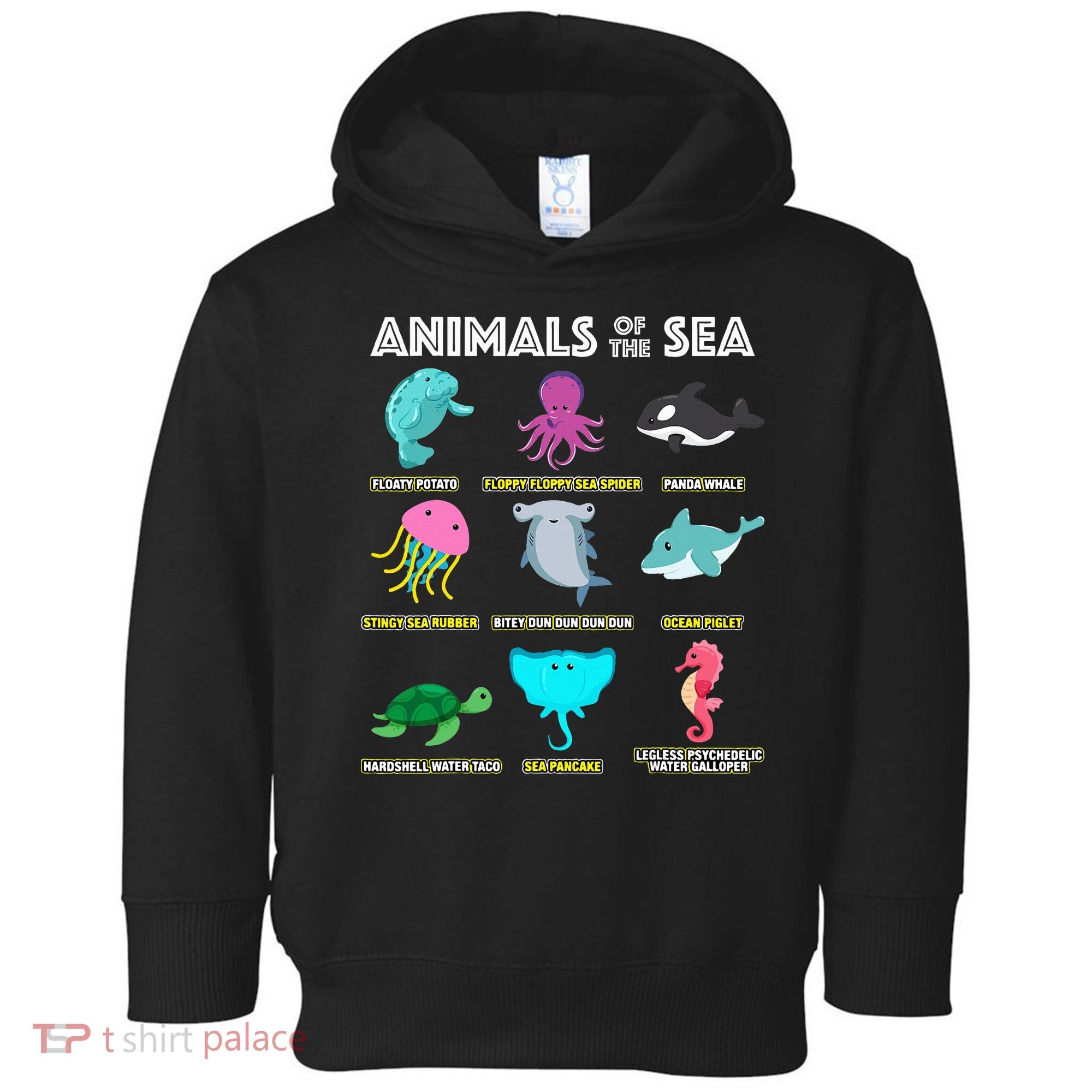 Animals Of The World Sea Creatures Funny Ocean Humor Meme Toddler Hoodie