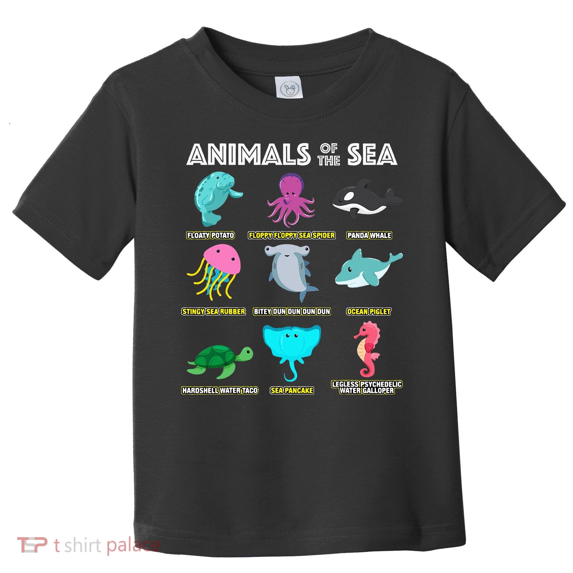 Animals Of The World Sea Creatures Funny Ocean Humor Meme Toddler T-Shirt