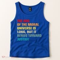 Arc Of Th Moral Universe Is Long But It Bends Toward Justice Cool Gift Tank Top thumb 2