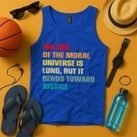 Arc Of Th Moral Universe Is Long But It Bends Toward Justice Cool Gift Tank Top thumb 4