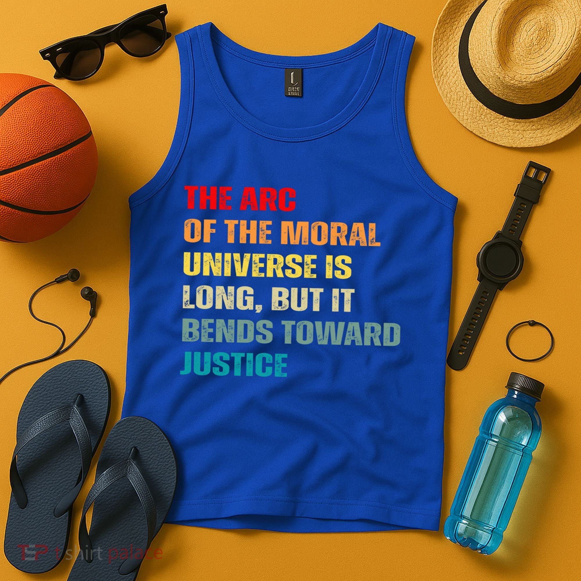 Arc Of Th Moral Universe Is Long But It Bends Toward Justice Cool Gift Tank Top