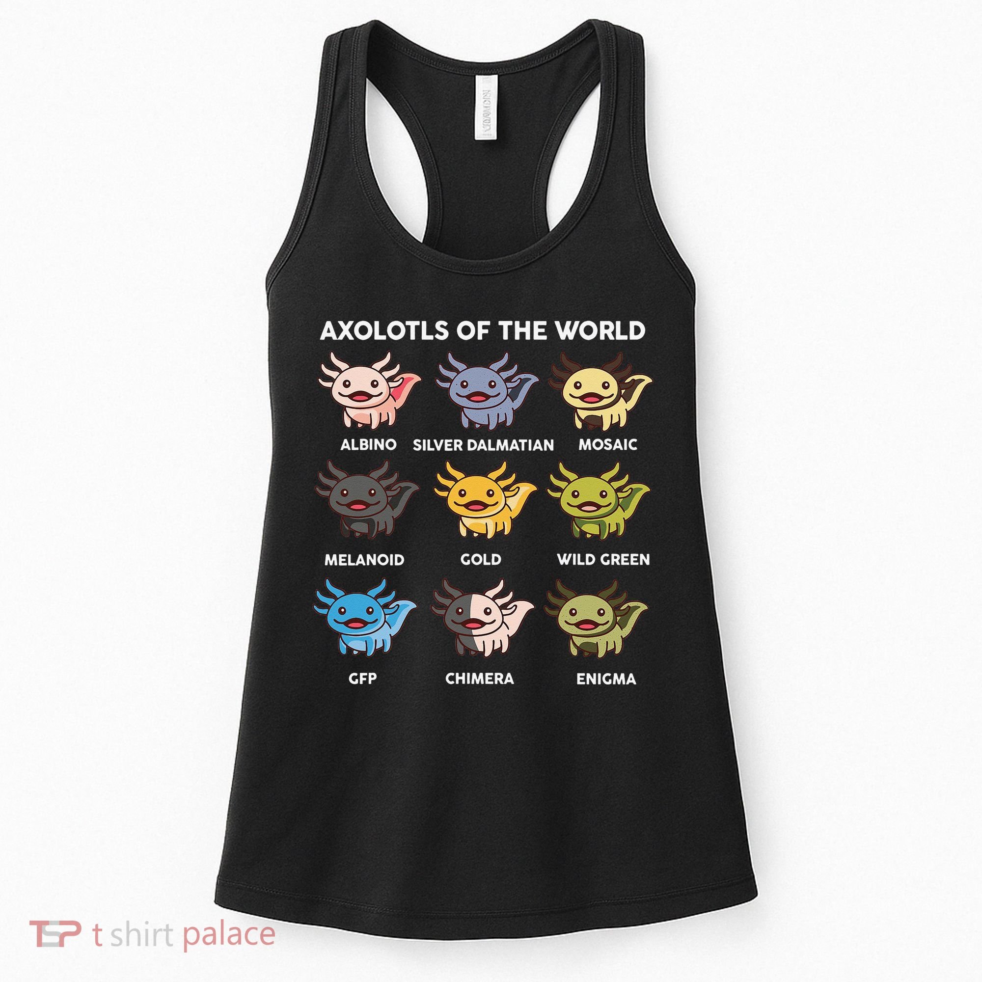 Axolotl of The World Gift Cute Axolotl Women's Tank Top