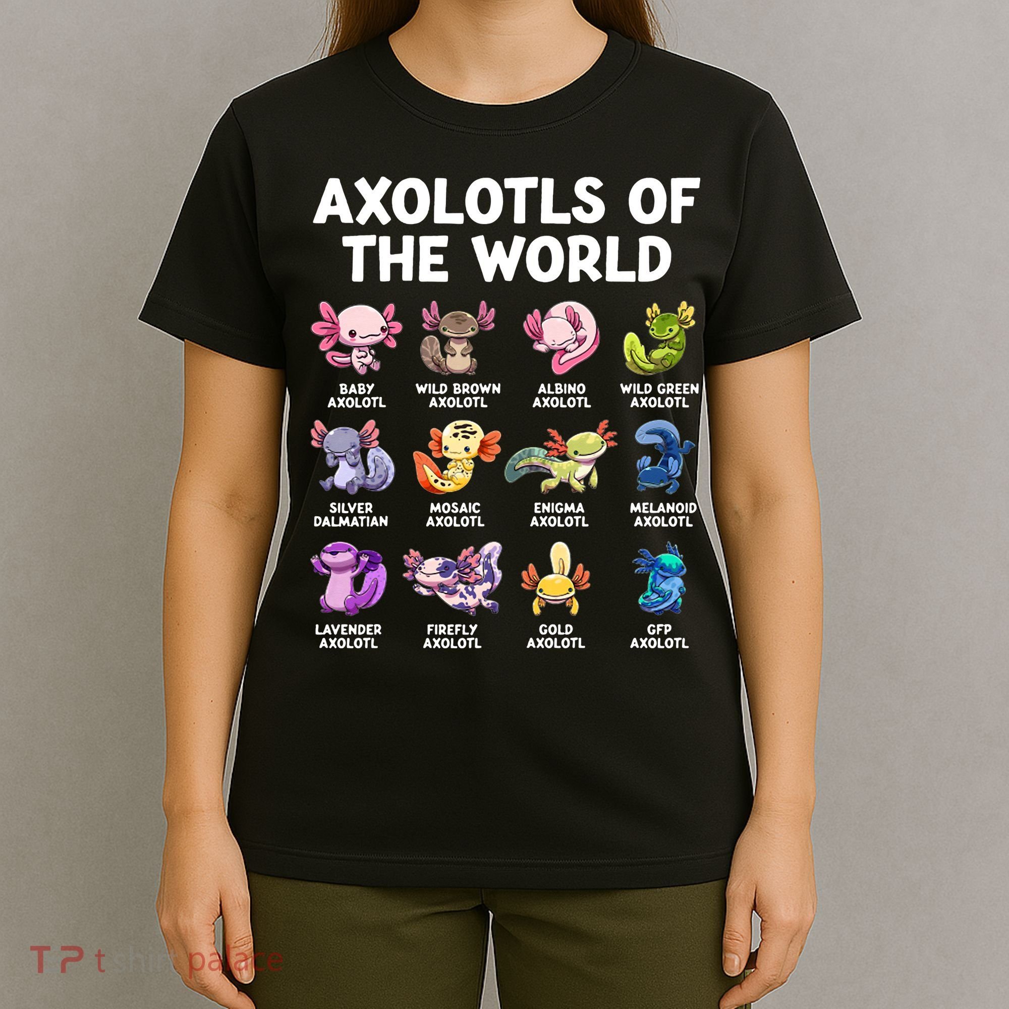 Axolotls Of The World Kawaii Types Of Axolotl Fish T-Shirt