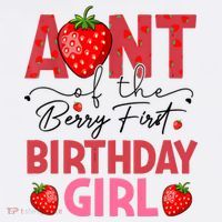 Aunt Of The Berry First Birthday Gifts Sweet Strawberry T-Shirt thumb 7