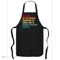 Arc Of Th Moral Universe Is Long But It Bends Toward Justice Cool Apron thumb 0