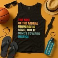 Arc Of Th Moral Universe Is Long But It Bends Toward Justice Cool Tank Top thumb 4