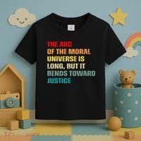Arc Of Th Moral Universe Is Long But It Bends Toward Justice Cool Toddler T-Shirt thumb 3
