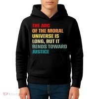 Arc Of Th Moral Universe Is Long But It Bends Toward Justice Cool Kids Hoodie thumb 4