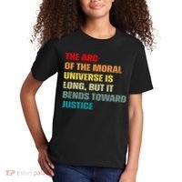 Arc Of Th Moral Universe Is Long But It Bends Toward Justice Cool Kids T-Shirt thumb 2