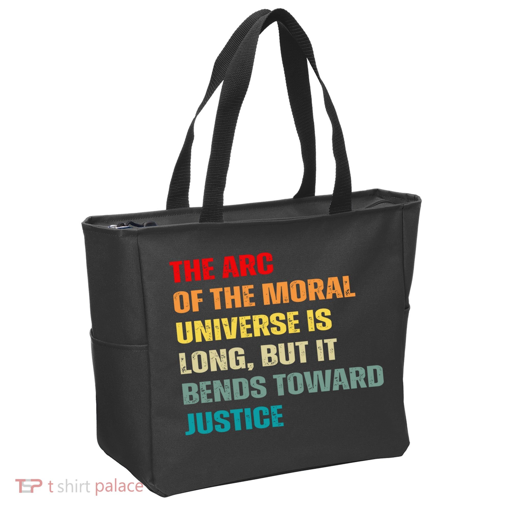 Arc Of Th Moral Universe Is Long But It Bends Toward Justice Cool Tote Bag