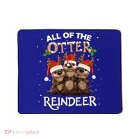 All Of The Otter Reindeer Christmas Funny Cute Gift Mousepad thumb 0