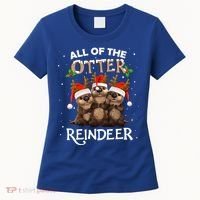 All Of The Otter Reindeer Christmas Funny Cute Gift Women's T-Shirt thumb 0