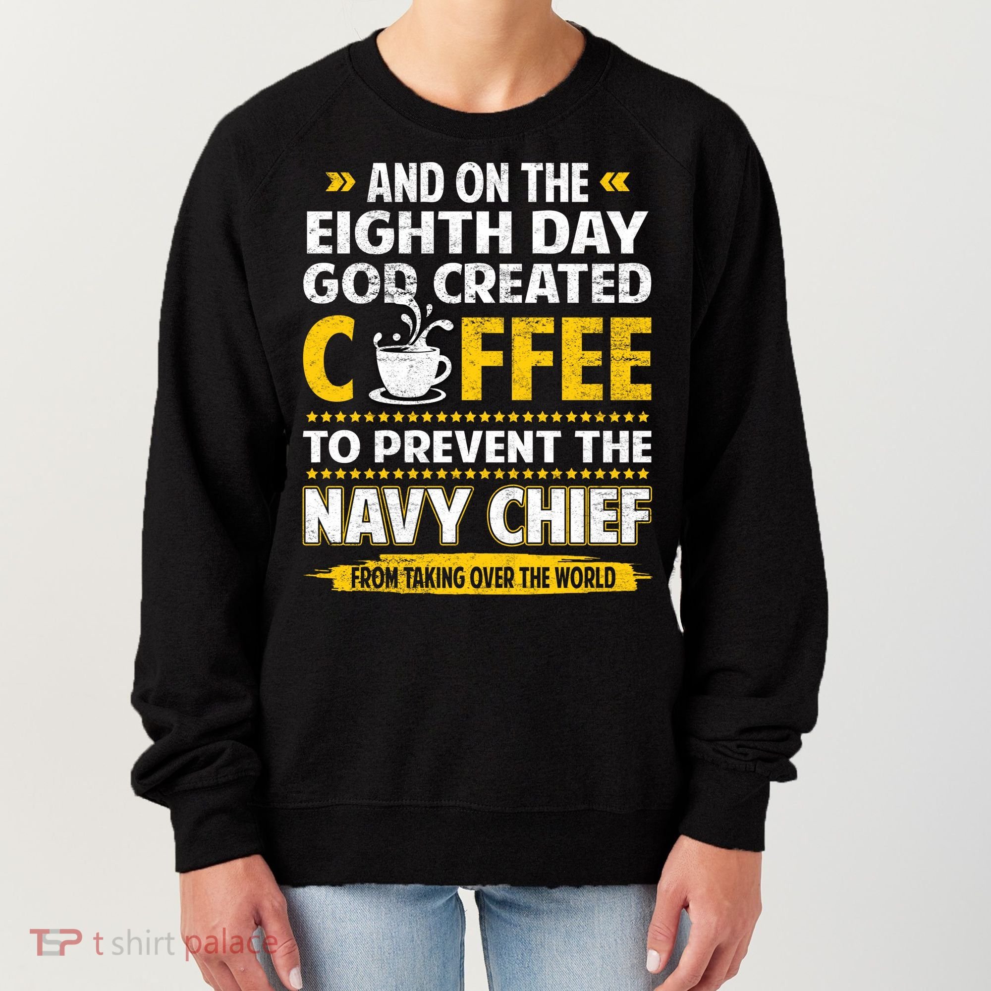 Chief And On The 8th Day God Created Coffee Na Vy Women's Sweatshirt