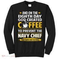 Chief And On The 8th Day God Created Coffee Na Vy Sweatshirt thumb 0