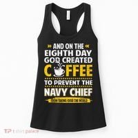 Chief And On The 8th Day God Created Coffee Na Vy Women's Tank Top thumb 0
