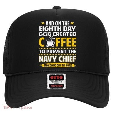 Chief And On The 8th Day God Created Coffee Na Vy Hat