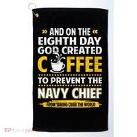 Chief And On The 8th Day God Created Coffee Na Vy Golf Towel thumb 0