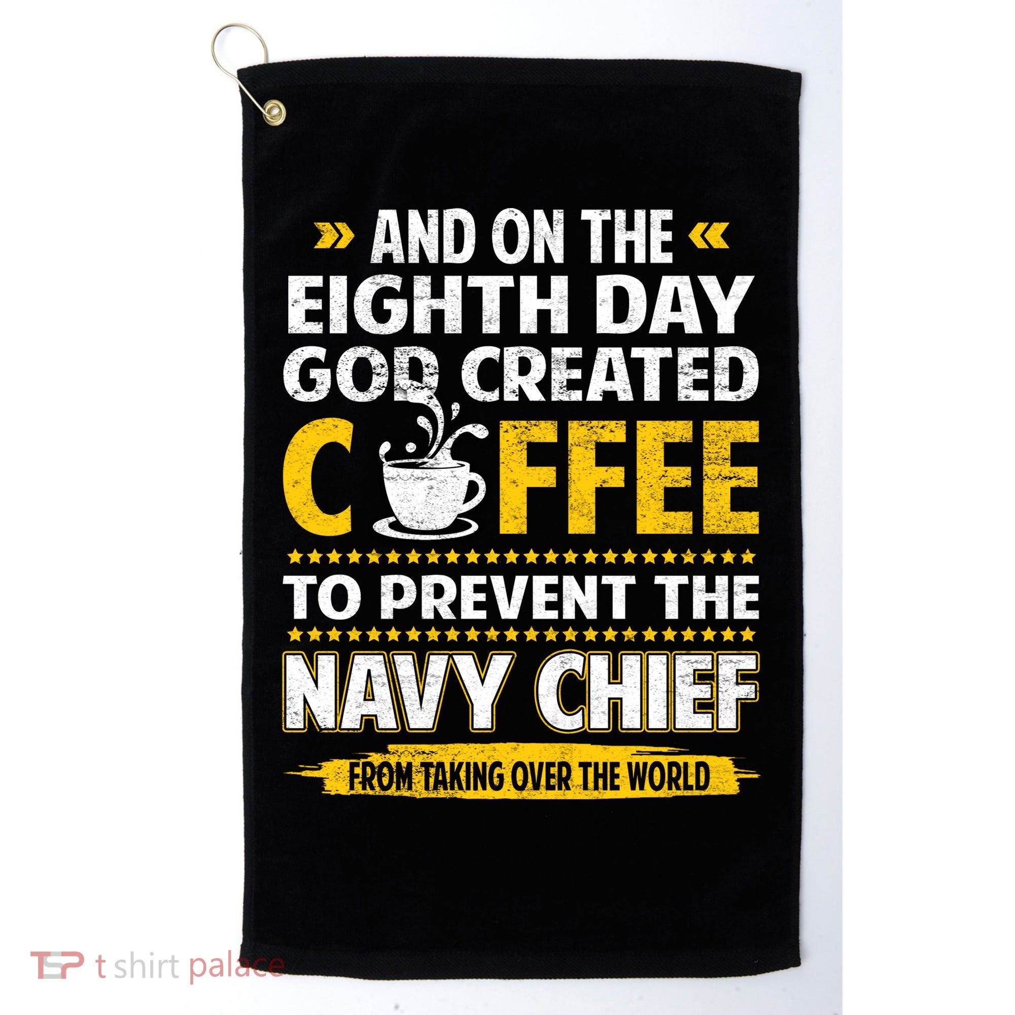 Chief And On The 8th Day God Created Coffee Na Vy Golf Towel