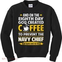 Chief And On The 8th Day God Created Coffee Na Vy Kids Sweatshirt thumb 0