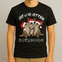 All Of The Otter Reindeer Funny Other Christmas T-Shirt thumb 3