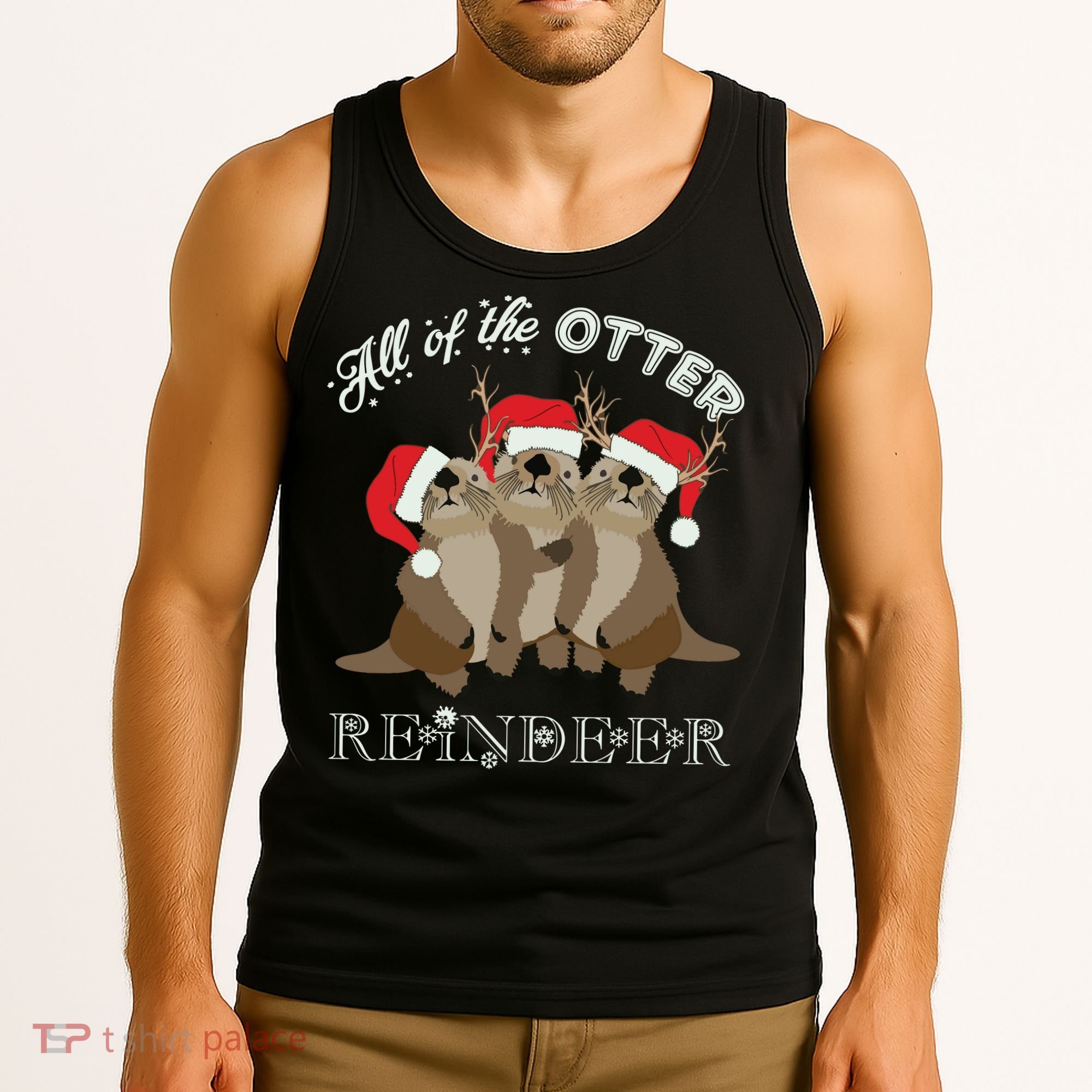 All Of The Otter Reindeer Funny Other Christmas Tank Top