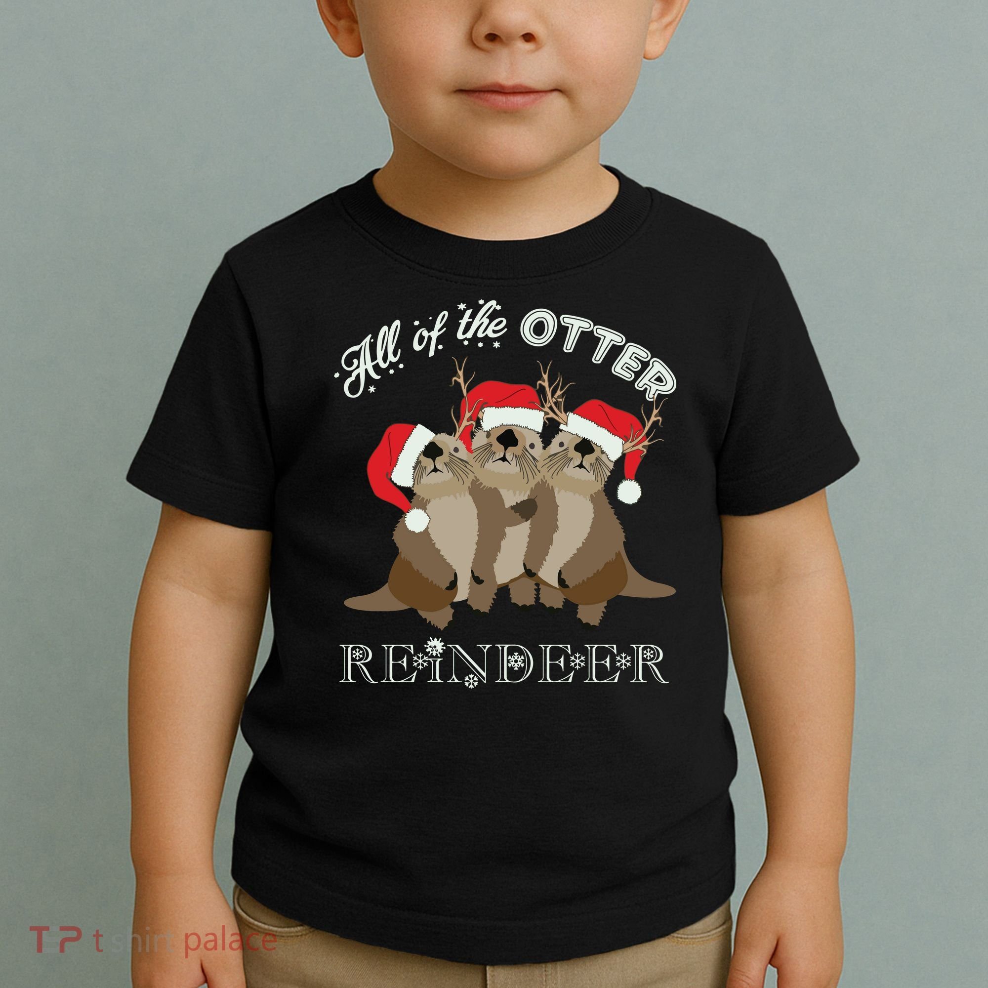 All Of The Otter Reindeer Funny Other Christmas Toddler T-Shirt