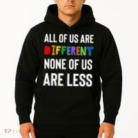 All Of Us Are Different. None Of Us Are Less. Hoodie thumb 2
