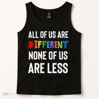 All Of Us Are Different. None Of Us Are Less. Tank Top thumb 2