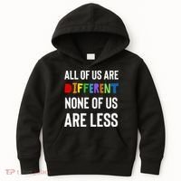 All Of Us Are Different. None Of Us Are Less. Kids Hoodie thumb 0