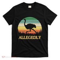 Allegedly Ostrich Vintage Retro Funny Ostrich Lover T-Shirt thumb 0