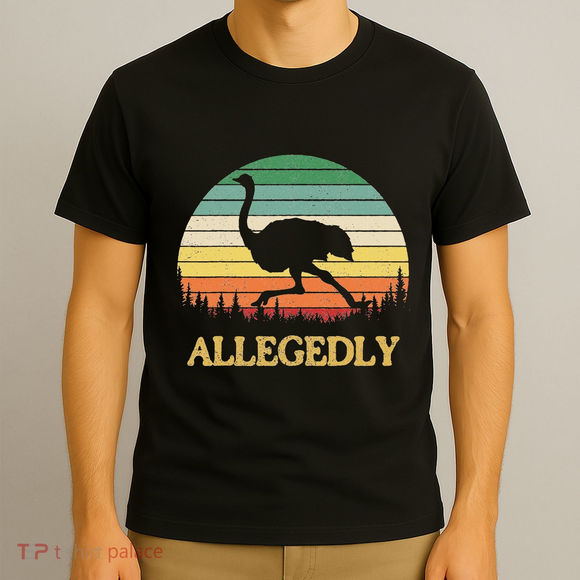 Allegedly Ostrich Vintage Retro Funny Ostrich Lover T-Shirt