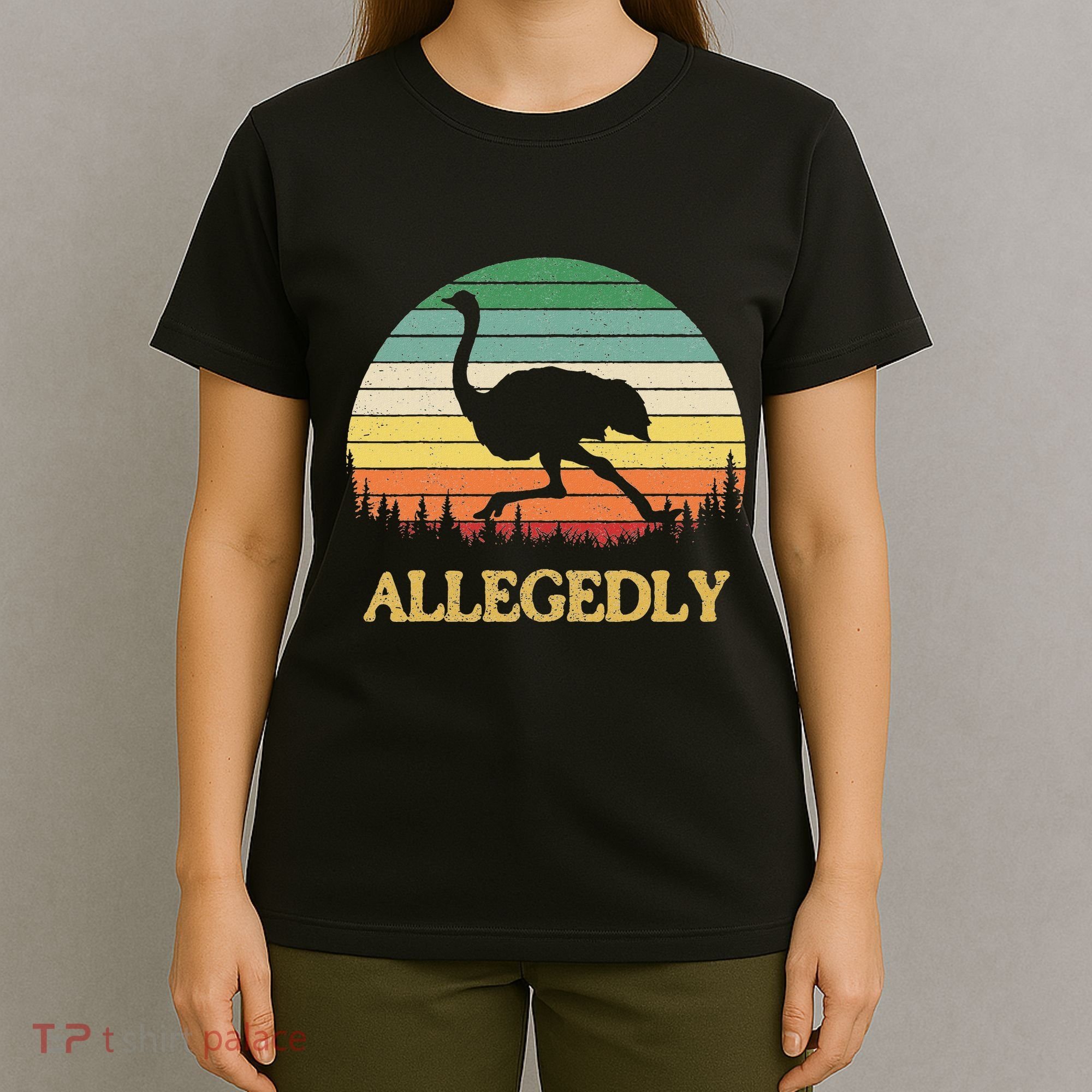 Allegedly Ostrich Vintage Retro Funny Ostrich Lover T-Shirt