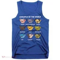  Axolotl Of World  Tank Top thumb 0