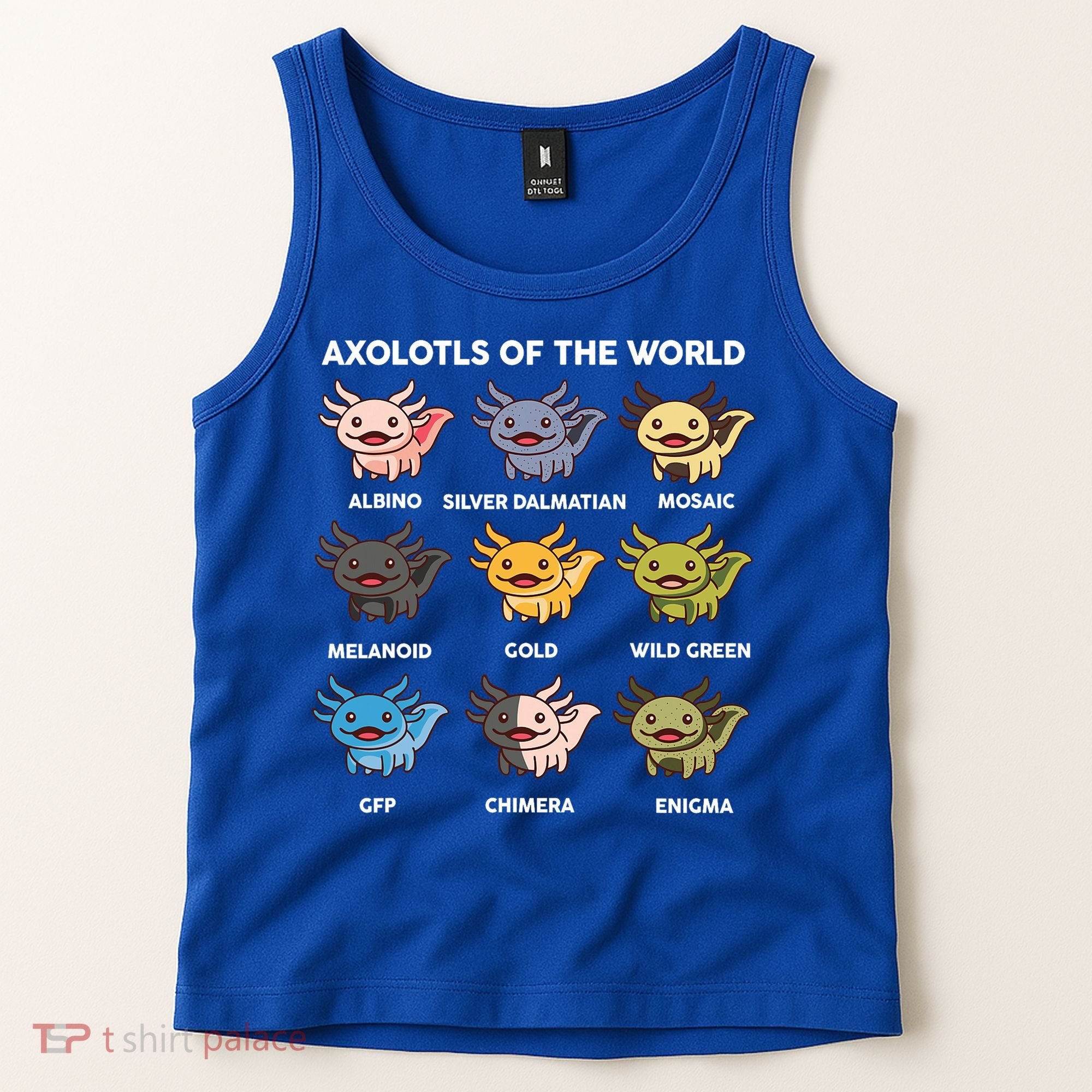  Axolotl Of World  Tank Top