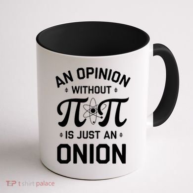 An Opinion Without Pi Is Just An Onion Clever Math Pun Cute Gift Coffee Mug back
