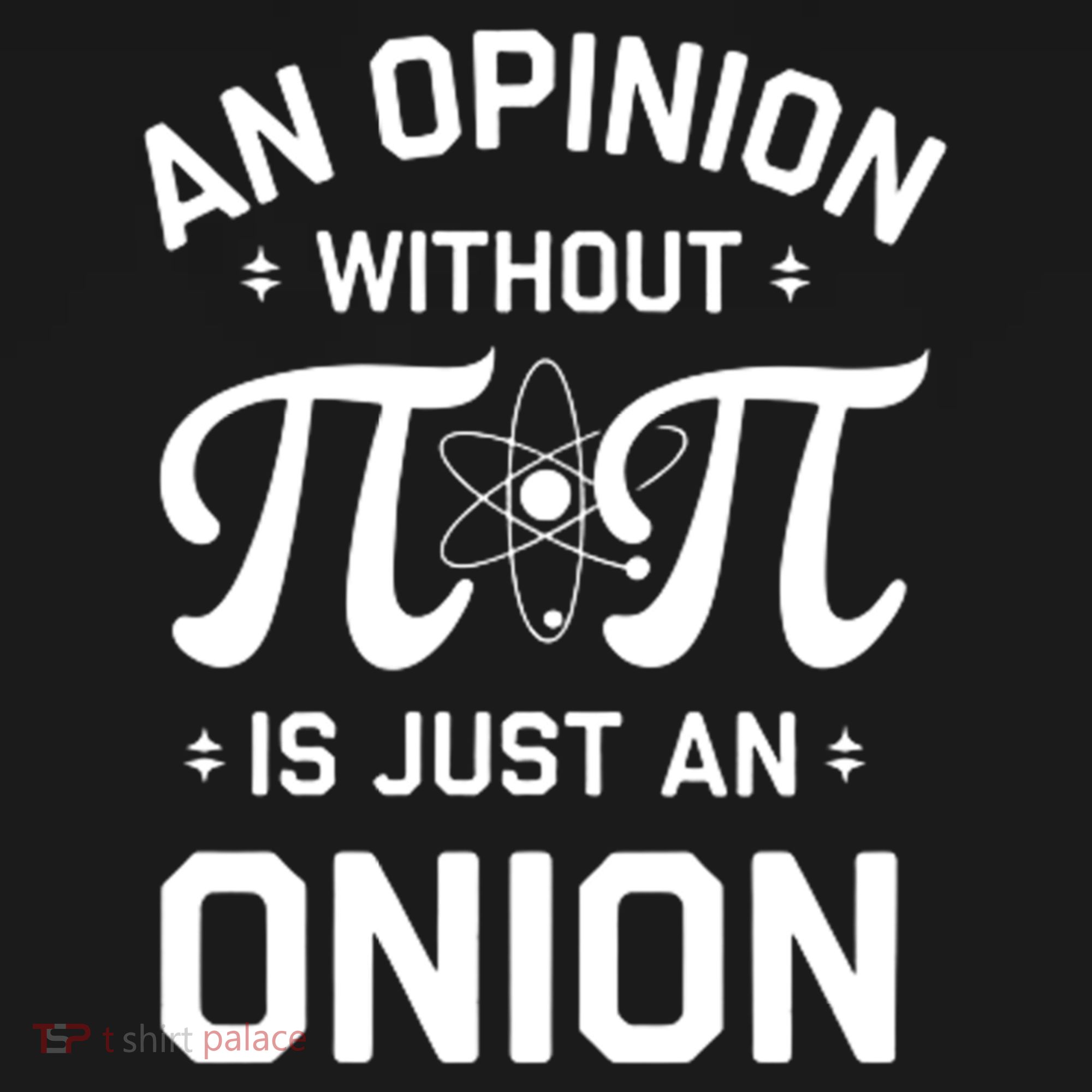 An Opinion Without Pi Is Just An Onion Clever Math Pun Cute Gift Ornament