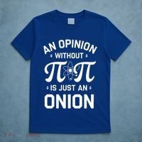 An Opinion Without Pi Is Just An Onion Clever Math Pun Cute Gift T-Shirt thumb 5