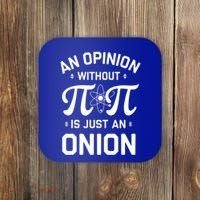 An Opinion Without Pi Is Just An Onion Clever Math Pun Cute Gift Coaster thumb 0