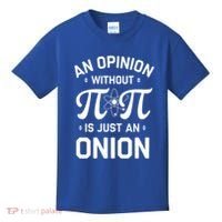An Opinion Without Pi Is Just An Onion Clever Math Pun Cute Gift Kids T-Shirt thumb 0
