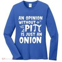 An Opinion Without Pi Is Just An Onion Happy Pi Day Great Gift Women's Long Sleeve Shirt thumb 0