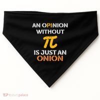 An Opinion Without Pi Is Just An Onion Funny Pi Day Teacher Gift USA-Made Doggie Bandana thumb 0