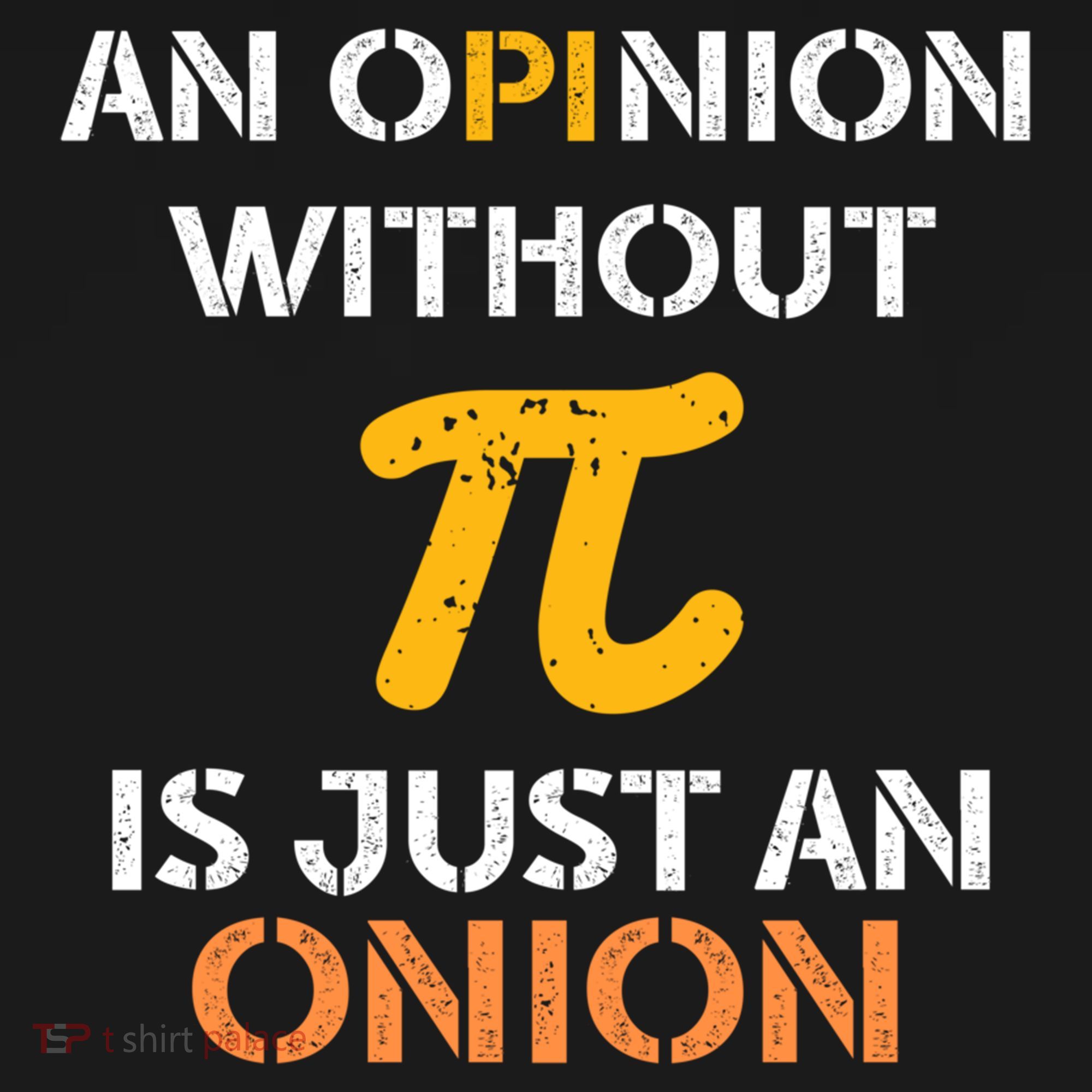 An Opinion Without Pi Is Just An Onion Funny Pi Day Teacher Gift Women's Hoodie