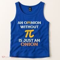 An Opinion Without Pi Is Just An Onion Funny Pi Day Teacher Gift Tank Top thumb 2