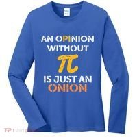 An Opinion Without Pi Is Just An Onion Funny Pi Day Teacher Gift Women's Long Sleeve Shirt thumb 0